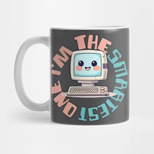 THE SMARTEST Mug